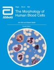 The Morphology of Human Blood Cells: Seventh Edition By Ann Bell, Sabah Sallah Cover Image