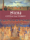 Siena, City of the Virgin: Illustrated (Sacred Art in Tradition) By Titus Burckhardt, William Stoddart (Foreword by) Cover Image