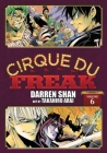 Cirque Du Freak: The Manga, Vol. 6: Omnibus Edition (Cirque du Freak: The Manga Omnibus Edition #6) By Darren Shan, Takahiro Arai (By (artist)) Cover Image