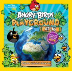 Angry Birds Playground: Atlas: A Global Geography Adventure Cover Image
