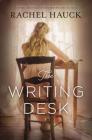 The Writing Desk By Rachel Hauck Cover Image