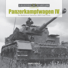 Panzerkampfwagen IV: The Backbone of Germany's WWII Tank Forces (Legends of Warfare: Ground #1) Cover Image