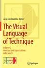 The Visual Language of Technique: Volume 2 - Heritage and Expectations in Research Cover Image