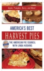 America's Best Harvest Pies: Apple, Pumpkin, Berry, and More! Cover Image