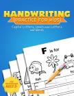 Handwriting Practice for Kids: A Printing Practice Workbook - Capital & Lowercase Letter Tracing and Word Writing Practice for Kids Ages 3-5, Both Bo By Clever Kiddo Cover Image