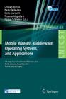 Mobile Wireless Middleware, Operating Systems, and Applications: 5th International Conference, Mobilware 2012, Berlin, Germany, November 13-14, 2012, (Lecture Notes of the Institute for Computer Sciences #65) By Cristian Borcea (Editor), Paolo Bellavista (Editor), Carlo Gianelli (Editor) Cover Image