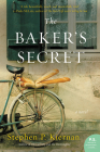 The Baker's Secret: A Novel By Stephen P. Kiernan Cover Image