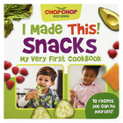 Chop Chop I Made This! Snacks Cover Image