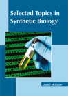 Selected Topics in Synthetic Biology Cover Image