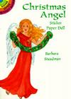 Christmas Angel Sticker Paper Doll By Barbara Steadman, Christmas, B. Steadman Cover Image