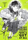 The Guy She Was Interested In Wasn't a Guy at All, Vol. 2 By Sumiko Arai, Ajani Oloye (Translated by), Brandon Bovia (Letterer) Cover Image