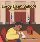 Leroy Liked School: A Biography of a Chief Justice Cover Image