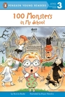 100 Monsters in My School (Penguin Young Readers, Level 3) By Bonnie Bader, Bryan Hendrix (Illustrator) Cover Image