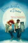 Dream Within a Dream By Patricia MacLachlan Cover Image