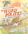 The Word Pirates By Susan Cooper, Steven Kellogg (Illustrator) Cover Image