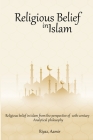 Religious Belief in Islam from the Perspective of 20th-Century Analytical Philosophy By Riyaz Aamir Cover Image
