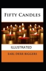 Fifty Candles Illustrated By Earl Derr Biggers Cover Image