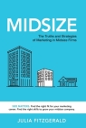 Midsize: The Truths and Strategies of Marketing in Midsize Firms By Julia Fitzgerald Cover Image