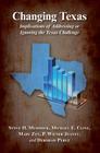 Changing Texas: Implications of Addressing or Ignoring the Texas Challenge Cover Image