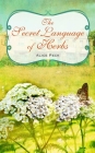 The Secret Language of Herbs By Alice Peck Cover Image