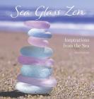 Sea Glass Zen: Inspirations from the Sea Cover Image