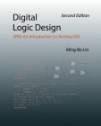 Digital Logic Design: With An Introduction to Verilog HDL By Ming-Bo Lin Cover Image