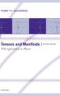 Tensors and Manifolds: With Applications to Physics Cover Image