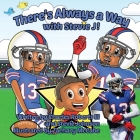 There's Always a Way with Stevie J! By Stevie Johnson, Charles McCabe (Illustrator), Zachary McCabe (Illustrator) Cover Image