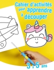 Cahier d'activités pour apprendre à découper - 3 à 5 ans: Exercices amusants pour apprendre à manipuler les ciseaux By Kiri Bel Cover Image