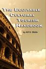 The Equitable Cultural Tourism Handbook (Hc) By Alf H. Walle Cover Image