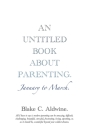 An Untitled Book about Parenting: January to March Cover Image