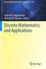 Discrete Mathematics and Applications (Springer Optimization and Its Applications #165) By Andrei M. Raigorodskii (Editor), Michael Th Rassias (Editor) Cover Image
