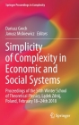 Simplicity of Complexity in Economic and Social Systems: Proceedings of the 54th Winter School of Theoretical Physics, Lądek Zdrój, Poland, Febru (Springer Proceedings in Complexity) By Dariusz Grech (Editor), Janusz Miśkiewicz (Editor) Cover Image