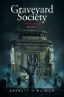 Graveyard Society: Book 3 This Was Your Life Cover Image
