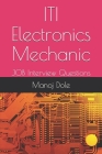 ITI Electronics Mechanic: JOB Interview Questions By Manoj Dole Cover Image