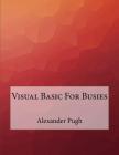 Visual Basic For Busies By Alexander Pugh Cover Image