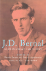 J.D. Bernal: A Life in Science and Politics By Brenda Swann (Editor), Francis Aprahamian (Editor), Eric Hobsbawm (Preface by) Cover Image