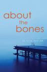About the Bones By Olivia Peelen Cover Image
