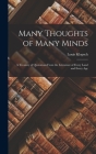 Many Thoughts of Many Minds: A Treasury of Quotations from the Literature of Every Land and Every Age By Louis Klopsch Cover Image