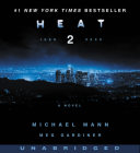 Heat 2 CD: A Novel By Michael Mann, Meg Gardiner, Peter Giles (Read by) Cover Image