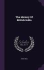 The History of British India By James Mill Cover Image