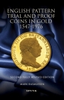 English Pattern Trial and Proof Coins in Gold 1547-1976: Second Fully Revised Edition Cover Image