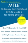 MTLE Pedagogy Early Childhood Birth to Grade 3 - Test Taking Strategies By Jcm-Mtle Test Preparation Group Cover Image