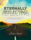 Eternally Reflecting: Drive Your Memoir Forward by Looking Back By Amy Liz Harrison Cover Image