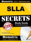 SLLA Secrets Study Guide: SLLA Test Review for the School Leaders Licensure Assessment By Mometrix Teacher Certification Test Te (Editor) Cover Image