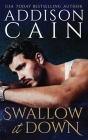 Swallow it Down By Addison Cain Cover Image
