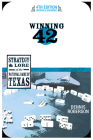 Winning 42: The Strategy and Lore of the National Game of Texas (Fourth Edition) By Dennis Roberson Cover Image