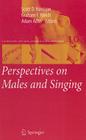 Perspectives on Males and Singing (Landscapes: The Arts #10) By Scott D. Harrison (Editor), Graham F. Welch (Editor), Adam Adler (Editor) Cover Image