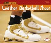From Leather to Basketball Shoes (Start to Finish) Cover Image