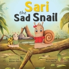 Sari the Sad Snail By Allison Davis Cover Image